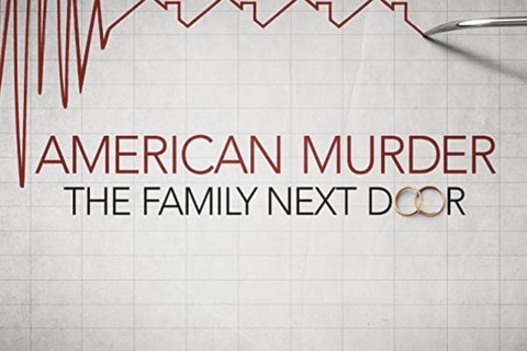 American Murder: The Family Next Door