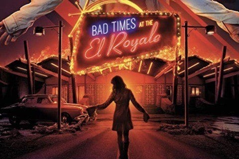 Bad Times at the El Royale