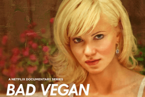 Bad Vegan: Fame. Fraud. Fugitives.