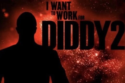 I Want to Work for Diddy