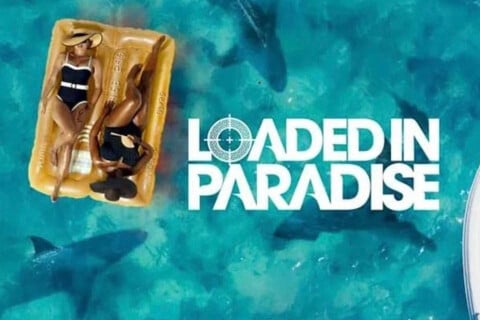 Loaded in Paradise