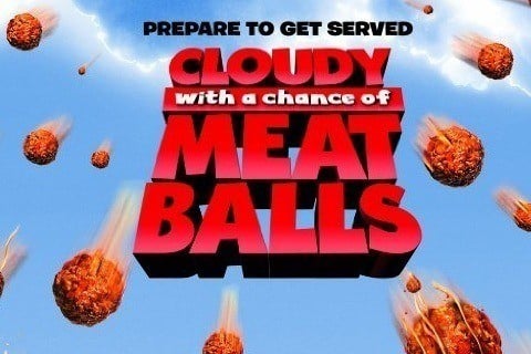 Cloudy with a Chance of Meatballs