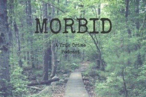Morbid: A True Crime Podcast
