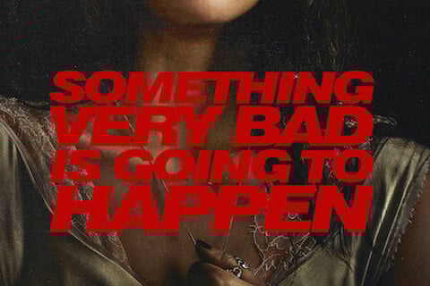 Something Very Bad Is Going to Happen