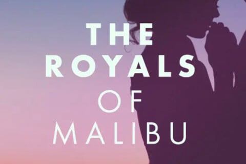 The Royals of Malibu