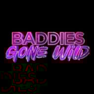 Baddies Gone Wild