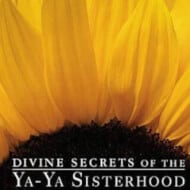 Divine Secrets of the Ya-Ya Sisterhood