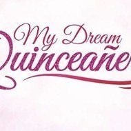 My Dream Quinceañera