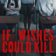 If Wishes Could Kill