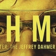 Monster: The Jeffrey Dahmer Story