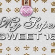 My Super Sweet 16