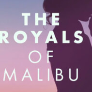 The Royals of Malibu