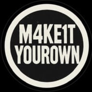 m4ke1tyour0wn