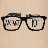 Mutant 101