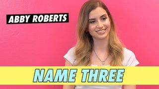 Abby Roberts - Name Three