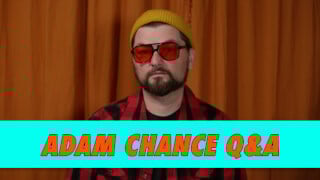 Adam Chance Q&A