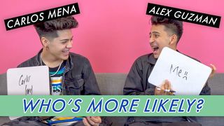 Alex Guzman and Carlos Mena - Who's More Likely?