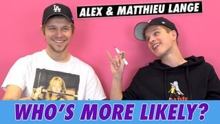 Alex & Matthieu Lange - Who's More Likely?