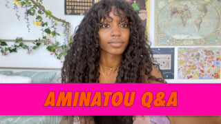 Aminatou Q&A