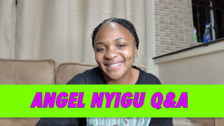 Angel Nyigu Q&A