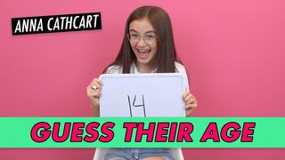 Anna Cathcart - Guess Their Age