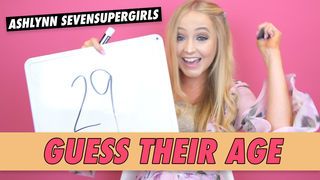 Ashlynn Sevensupergirls - Guess Their Age