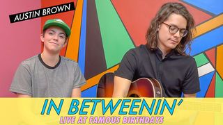 Austin Brown - In Betweenin' || Live at Famous Birthdays