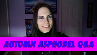 Autumn Asphodel Q&A