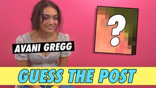 Avani Gregg - Guess The Post