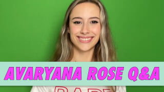 Avaryana Rose Q&A