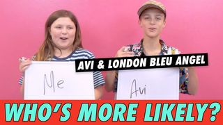 Avi & London Bleu Angel - Who's More Likely?