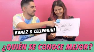 Banaz & Cellegrini - ¿Quién Se Conoce Mejor?