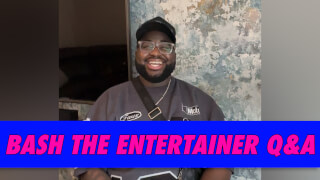 Bash The Entertainer Q&A
