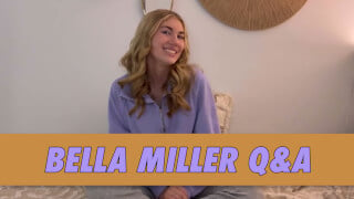 Bella Miller Q&A