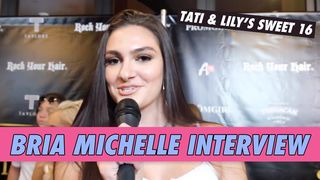 Bria Michelle Interview - Tati McQuay & Lily Chee's Sweet 16