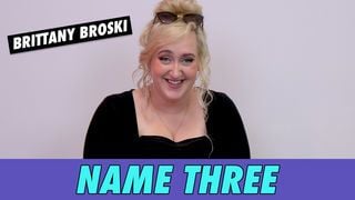 Brittany Broski - Name Three