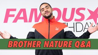 Brother Nature Q&A