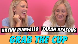 Brynn Rumfallo and Sarah Reasons - Grab The Cup