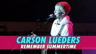 Carson Lueders - Remember Summertime (Anaheim)