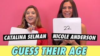 Catalina Selman & Nicole Anderson - Guess Their Age