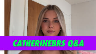 catherinebrs Q&A