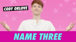 Cody Orlove - Name 3