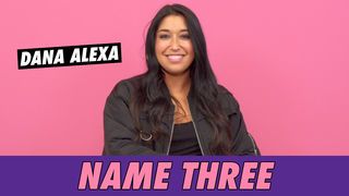 Dana Alexa - Name 3