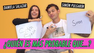 Daniela Salazar & Simón Pulgarín - ¿Quién Es Más Probable Que...?