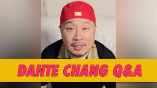 Dante Chang Q&A