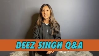 Deez Singh Q&A