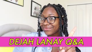 Dejah Lanay Q&A