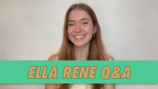 Ella Rene Q&A