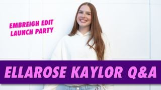 Ellarose Kaylor: Embreigh Edit Q&A