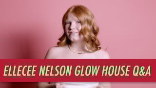 ElleCee Nelson Glow House Q&A